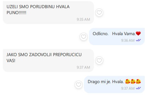 Poruka zadovoljne mušterije - Jako smo zadovoljni, preporučićemo vas